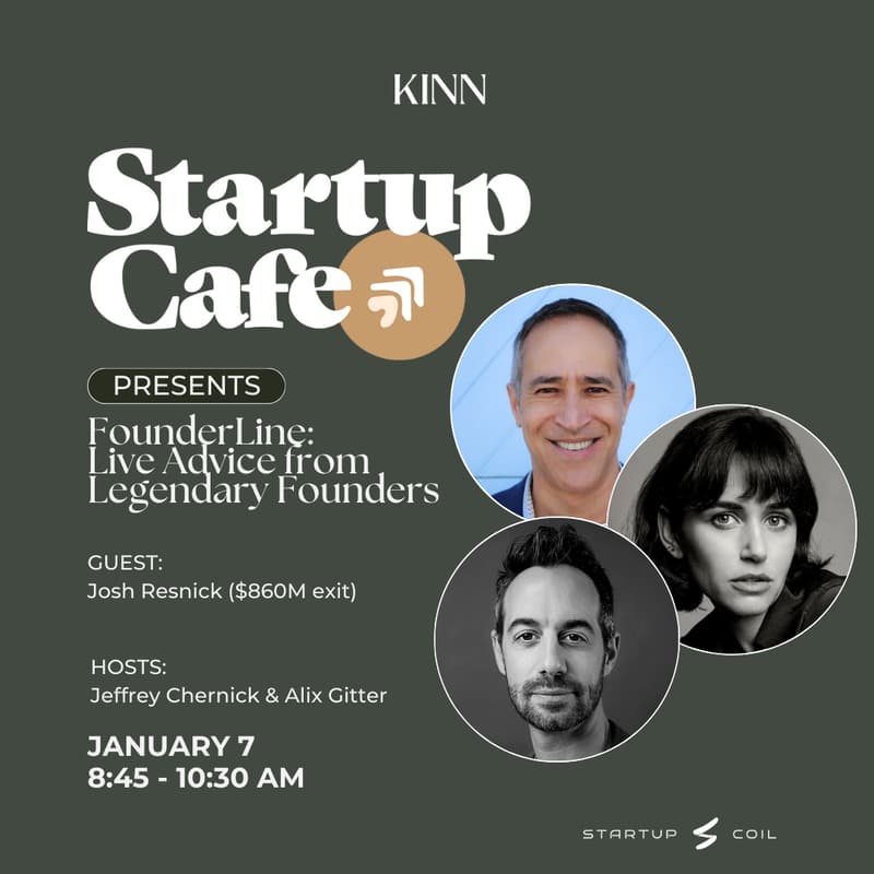 Cover Image for Startup Cafe: FounderLine with Josh Resnick ($860M exit)