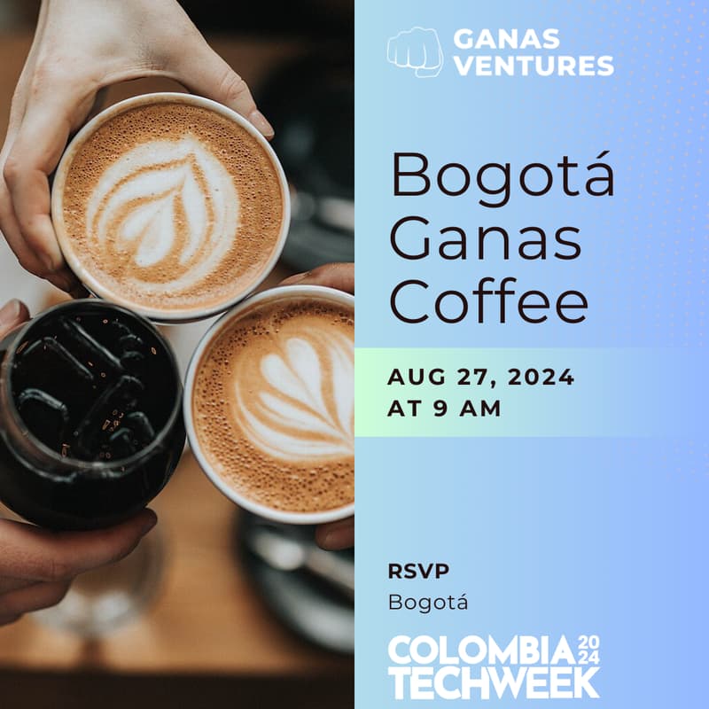 Cover Image for Bogotá Ganas Coffee By Ganas Ventures #ColombiaTechWeek