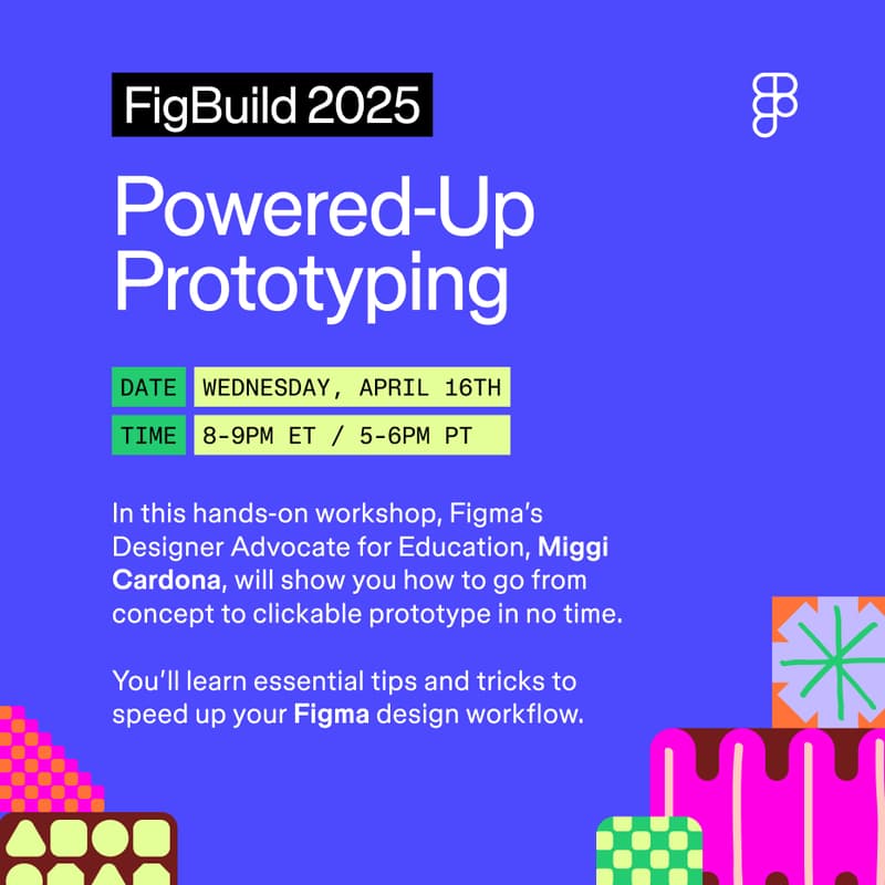 FigBuild WatchParty: Powered-Up Prototyping Workshop · Luma