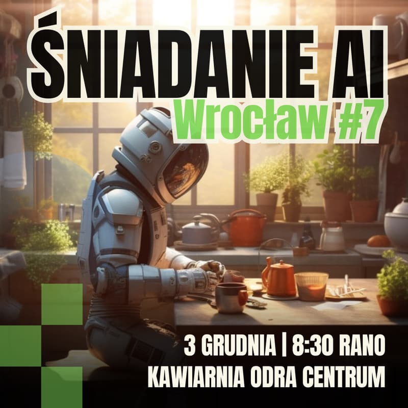 Cover Image for Wrocławskie Śniadanie AI #7