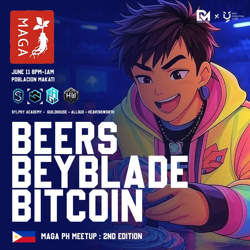 Cover Image for MAGA PH MEETUP v2: BEERS, BEYBLADE, & BITCOIN