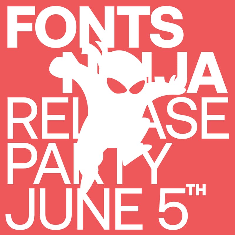 Cover Image for Fonts Ninja release party