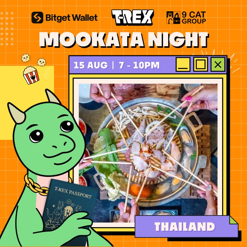Cover Image for T-REX x Bitget Wallet x 9 CAT Group: Mookata in Bangkok