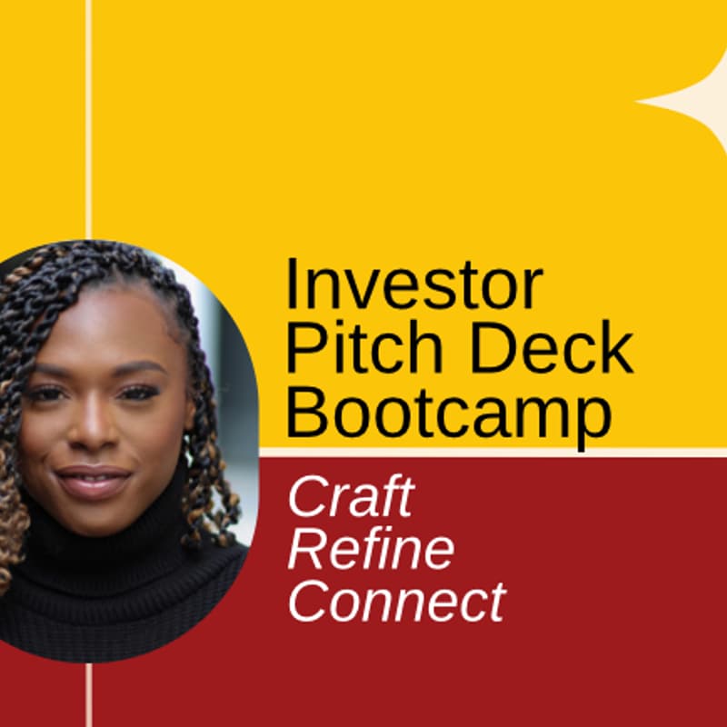 Cover Image for Investor Pitch Deck Bootcamp: Craft, Refine, and Connect