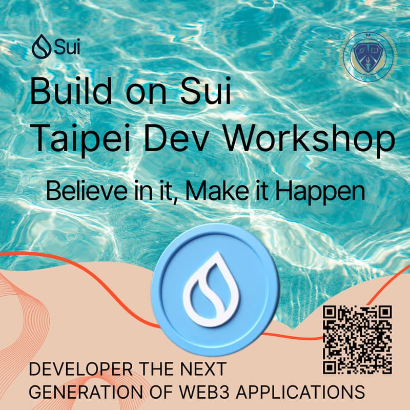 Cover Image for Build on Sui : Taipei Developer Workshop Chapter 1 (Thursday session)