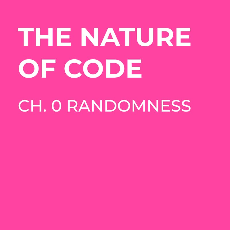 Cover Image for Nature of Code - Chapter 0 Randomness