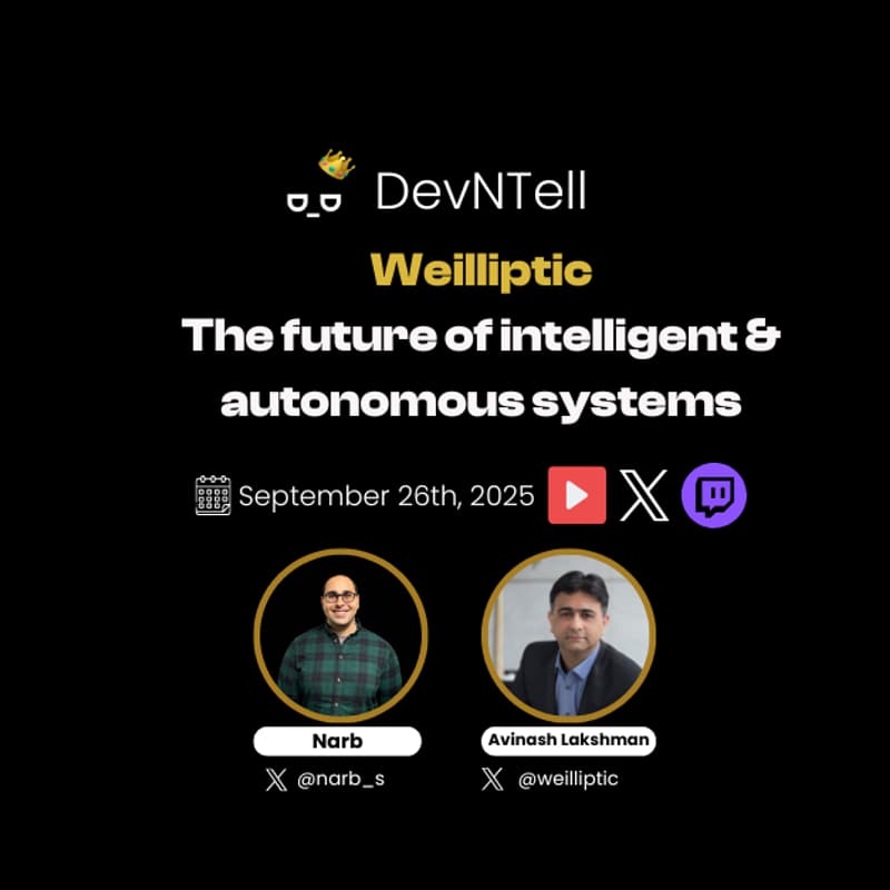 Cover Image for DevNTell - The future of intelligent and autonomous systems with Weilliptic