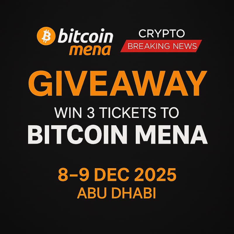 Cover Image for Win 3 Tickets to Bitcoin MENA 2025 in Abu Dhabi — CryptoBreaking Giveaway