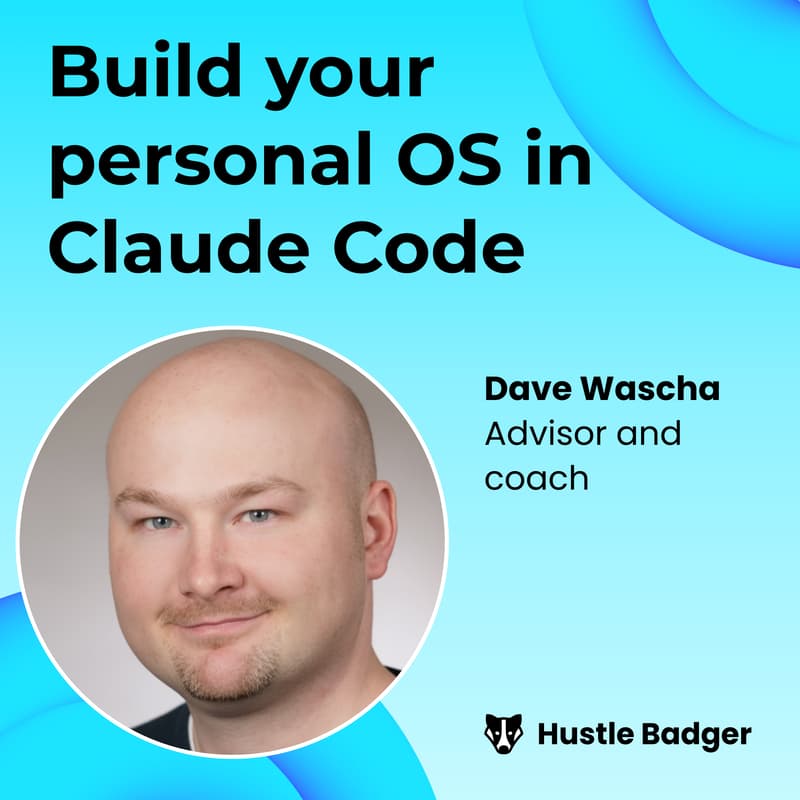 Cover Image for Claude Code: Build Your Personal Operating System - Dave Wascha