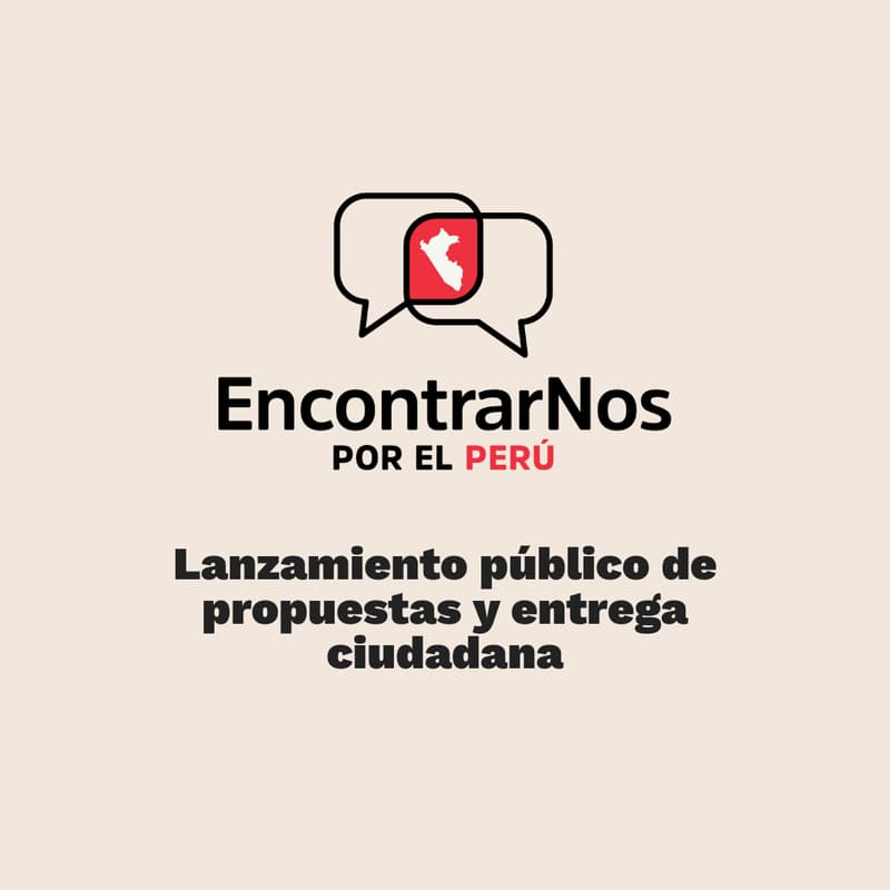 Cover Image for EncontrarNos por el Perú: Lanzamiento público de propuestas