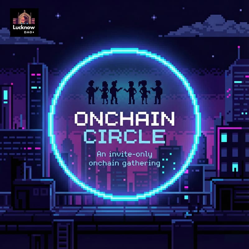 Cover Image for Onchain Circle w/ Lucknow DAO