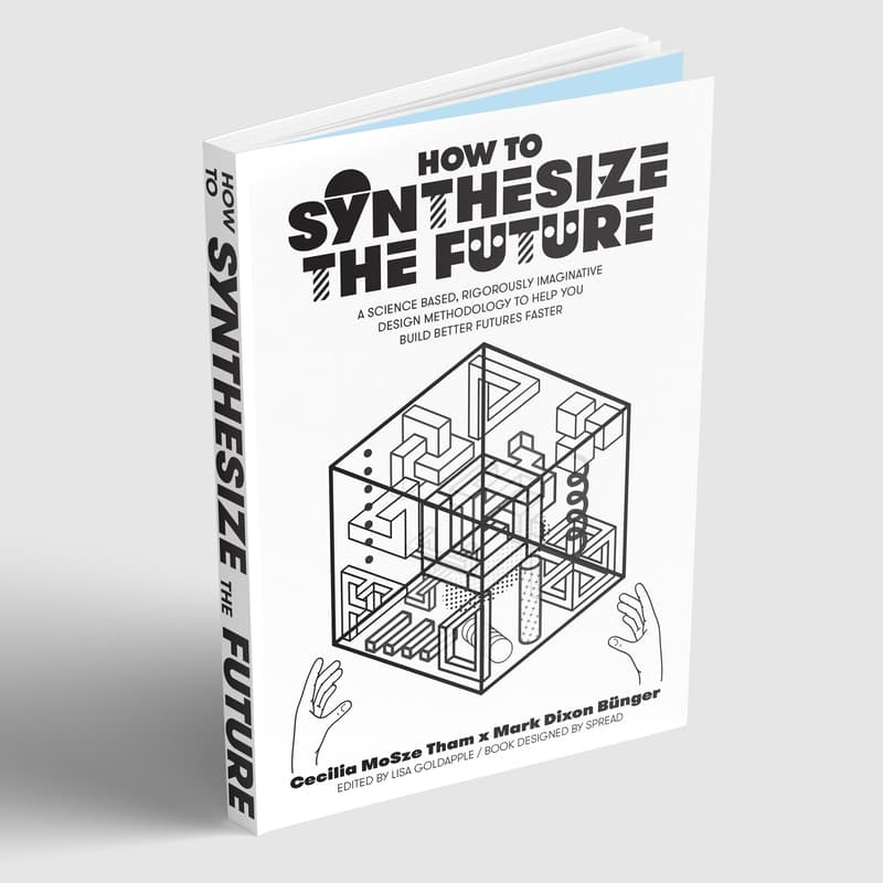 Cover Image for Book Launch + Signing: "How To Synthesize The Future" by Cecilia MoSze Tham & Mark Dixon Bünger