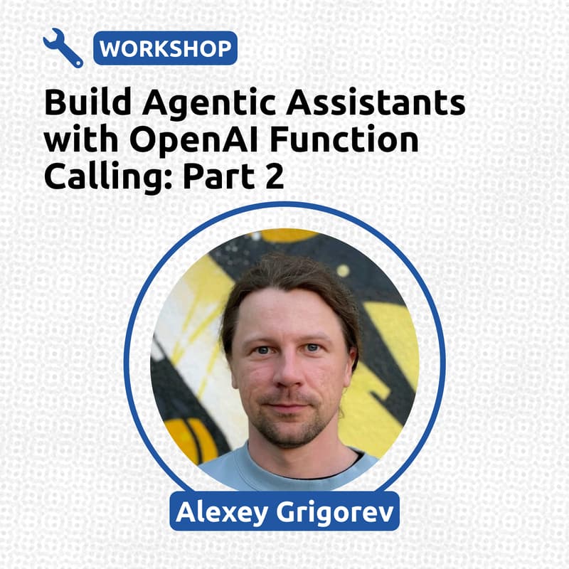 Cover Image for Build Agentic Assistants with OpenAI Function Calling: Part 2