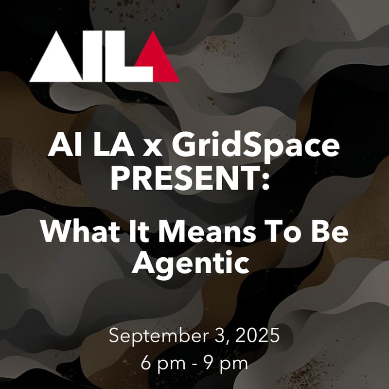 Cover Image for AI LA x GridSpace Present: What It Means To Be Agentic