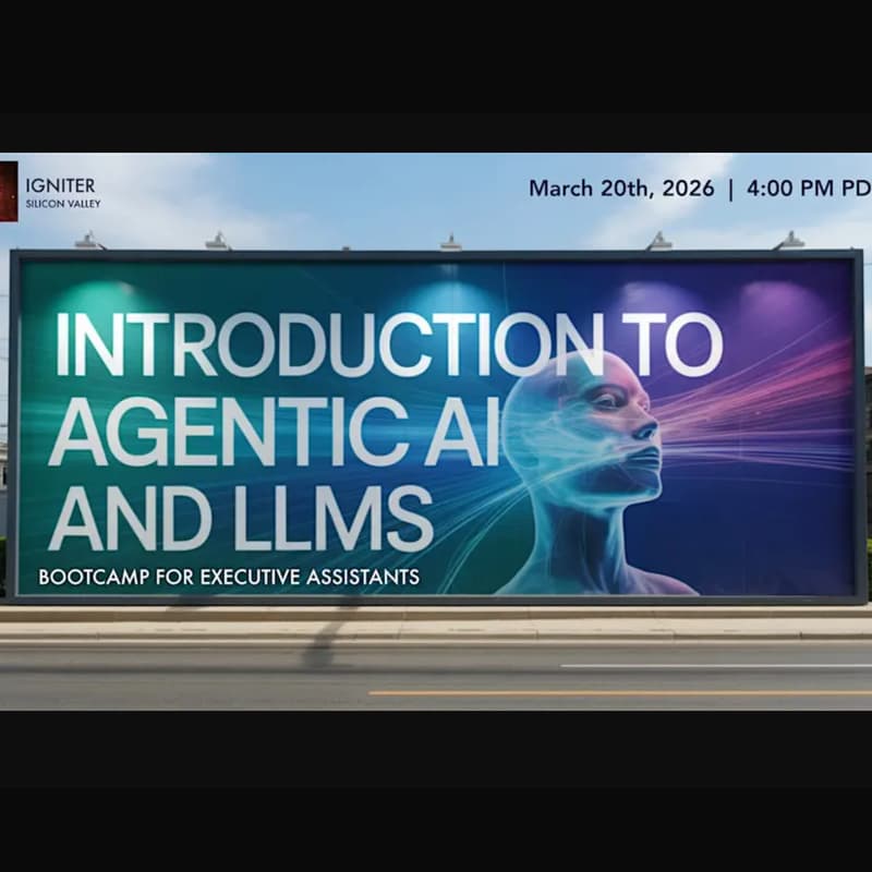 Cover Image for Introduction to Agentic AI and LLMs For Executive Assistants