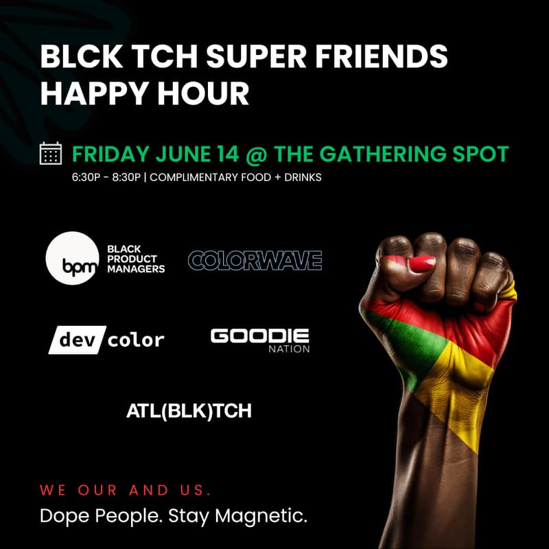 Black Product Managers Network x Colorwave x /dev/color x Goodie Nation x ATL BLK TCH Collective Happy Hour viršelio nuotrauka