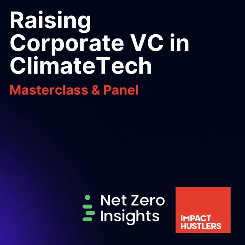 Cover Image for Raising Corporate VC in ClimateTech