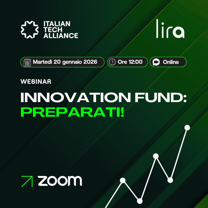 Cover Image for Innovation Fund: preparati! | Zoom Webinar | Italian Tech Alliance & Lira