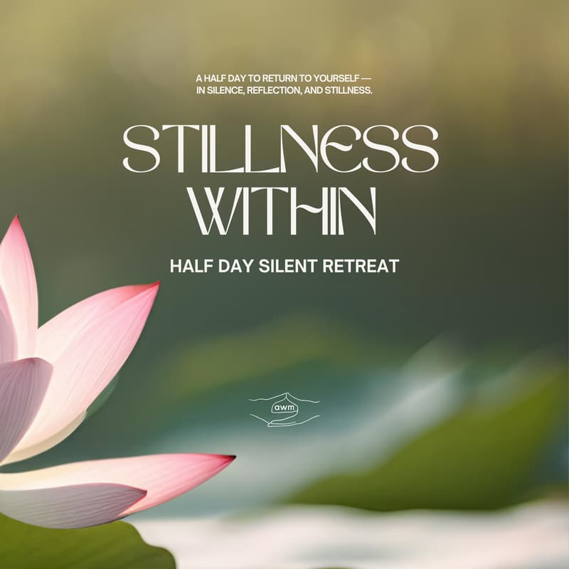 Cover Image for Stillness Within: Half Day Silent Retreat