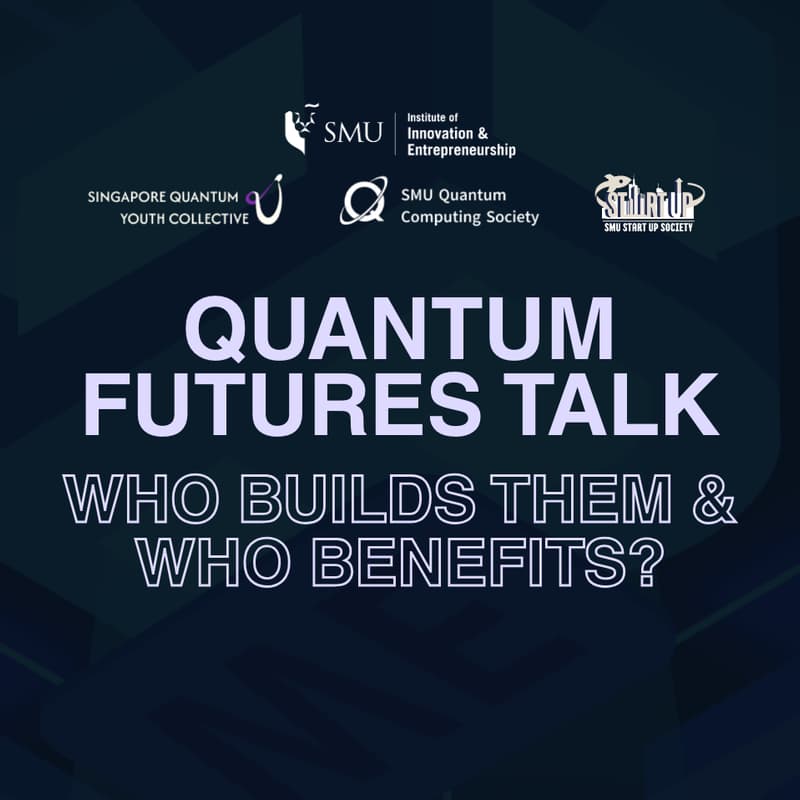 Cover Image for SMU QCS: Quantum Future's Talk Registration