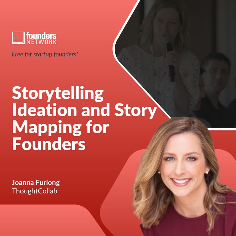 Cover Image for Storytelling Ideation and Story Mapping for Founders with Joanna Furlong
