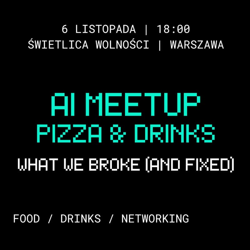 Cover Image for AI Meetup | Re•Work(ed): What We Broke (and Fixed) + Pizza & Drinks