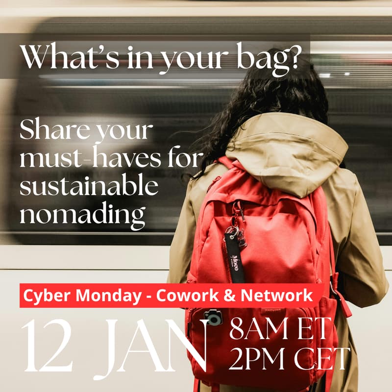 Cover Image for Cyber Monday - Cowork & Network: Must-have items for sustainable nomading