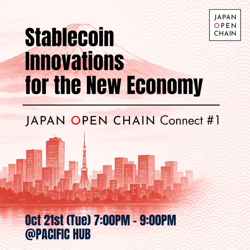Cover Image for Stablecoin Innovations for the New Economy | Japan Open Chain Connect #1