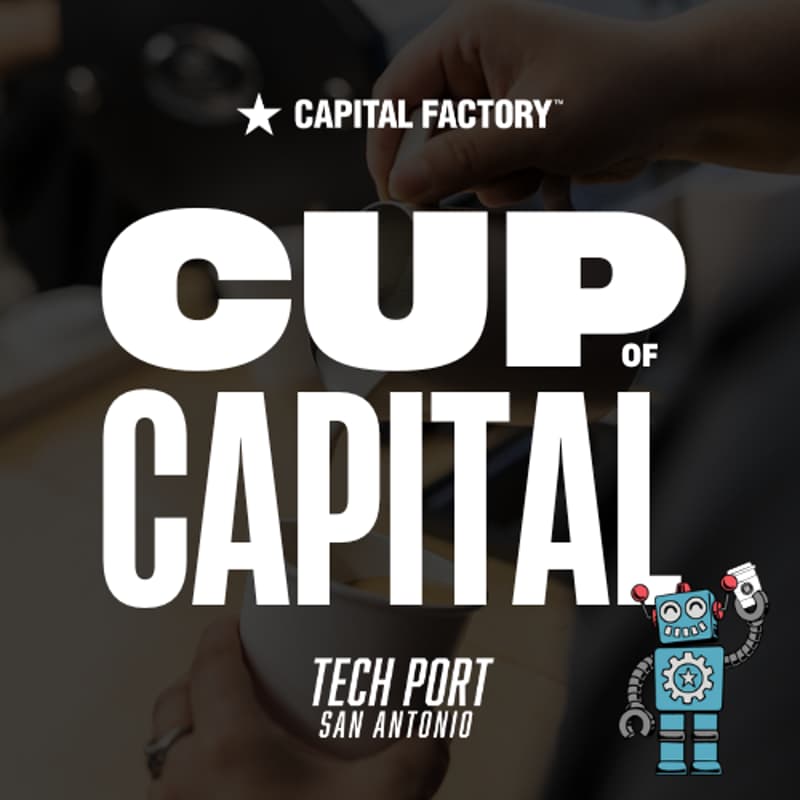 Cover Image for Cup of Capital powered by Capital Factory
