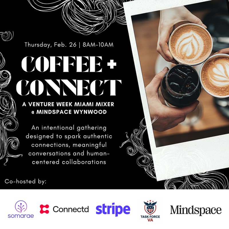 Cover Image for COFFEE + CONNECT MIXER #VENTUREWEEKMIAMI