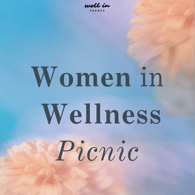 Cover Image for Women in Wellness Rentrée Reunion Picnic