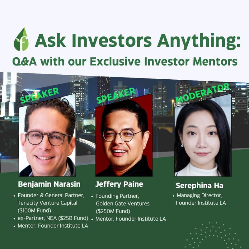 Cover Image for Ask Investors Anything : Q&A with our Founder Institute Exclusive Investor Mentors