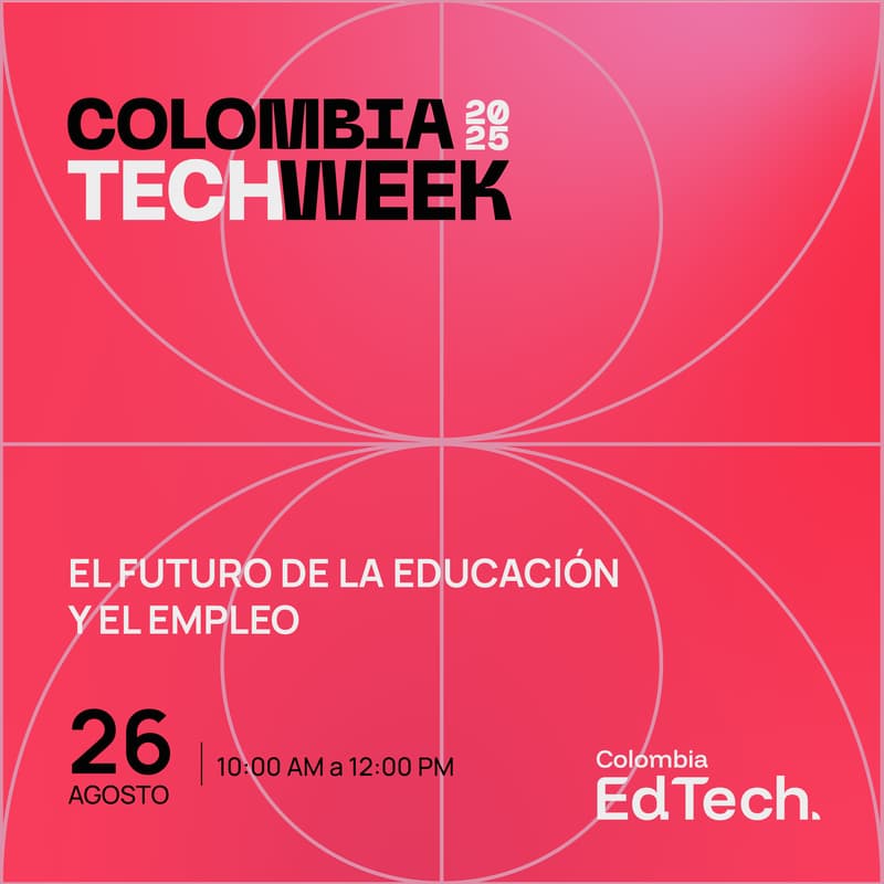 Cover Image for El futuro de la educación y el empleo | By Colombia Edtech