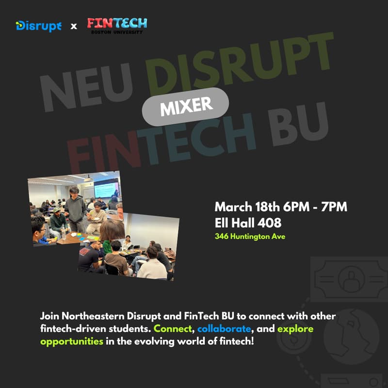 Cover Image for NEU Disrupt x FinTech BU Mixer