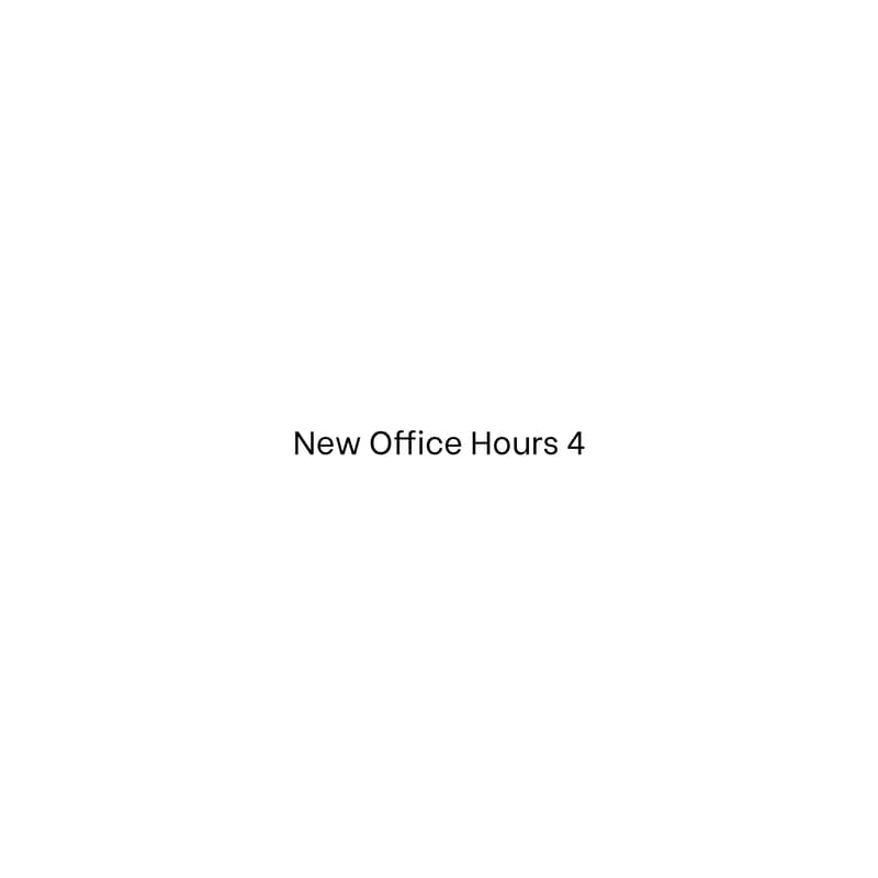 Cover Image for New Office Hours 4