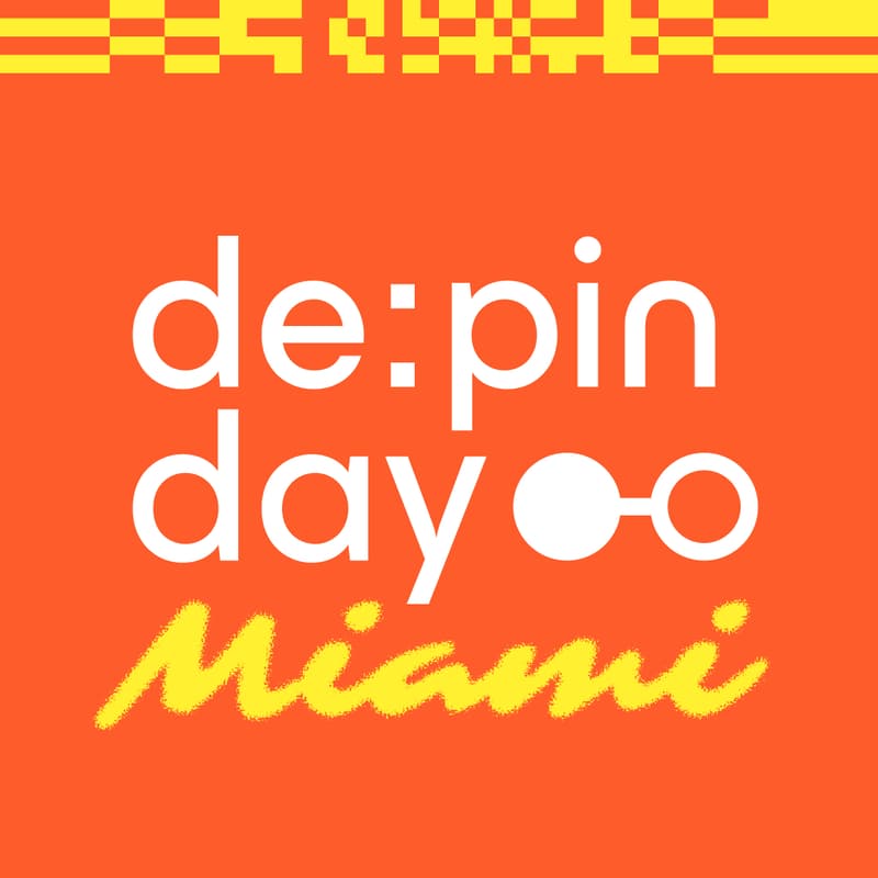 Cover Image for DePIN Day Miami 🇺🇸