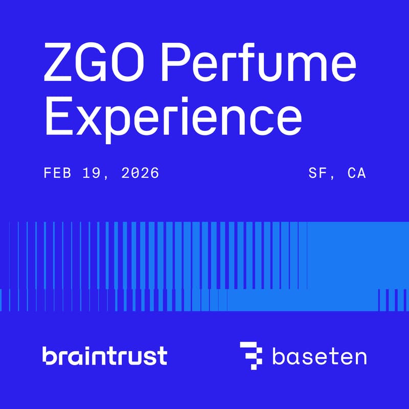 Cover Image for ZGO Perfume Experience (hosted by Baseten & Braintrust)