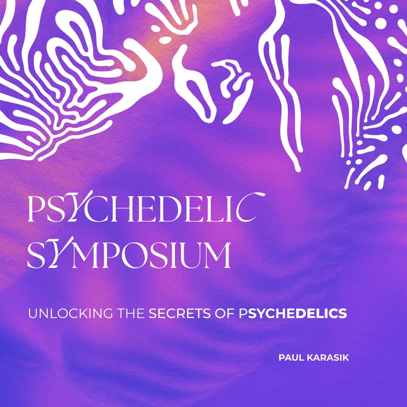 Cover Image for Unlocking the Secrets of Psychedelics