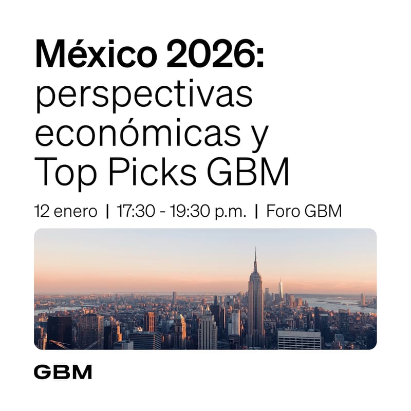 Cover Image for México 2026: Perspectivas económicas y Top Picks GBM