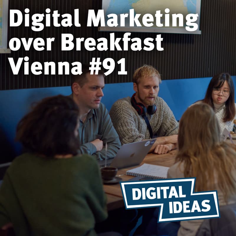 Cover Image for Digital Marketing over Breakfast Vienna #91