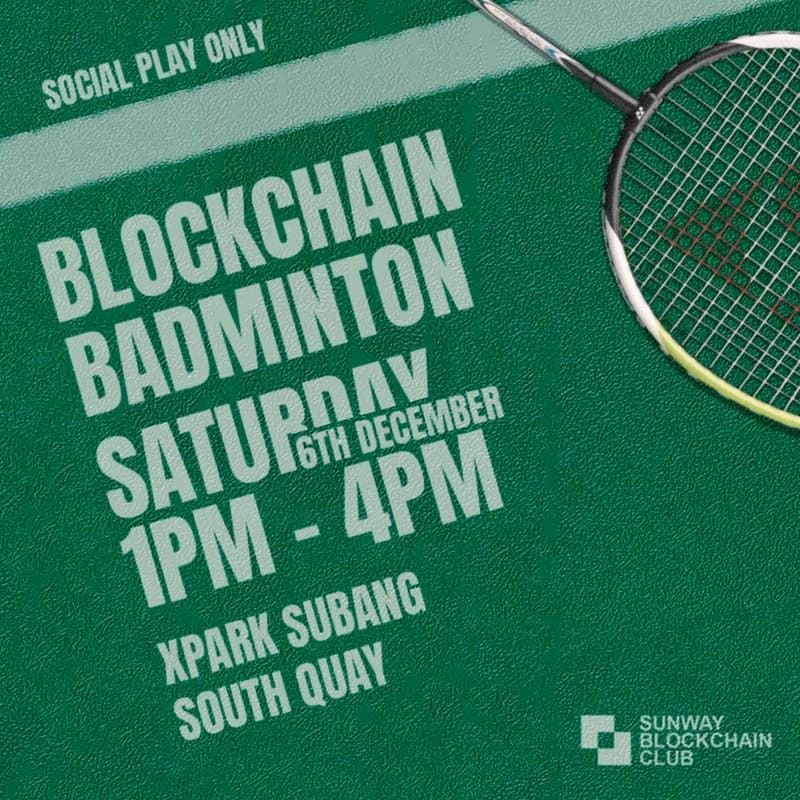 Cover Image for Blockchain Badminton | Sunway Blockchain Club (3 Hours)