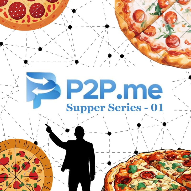 Cover Image for P2P.me SUPPER SERIES - 01