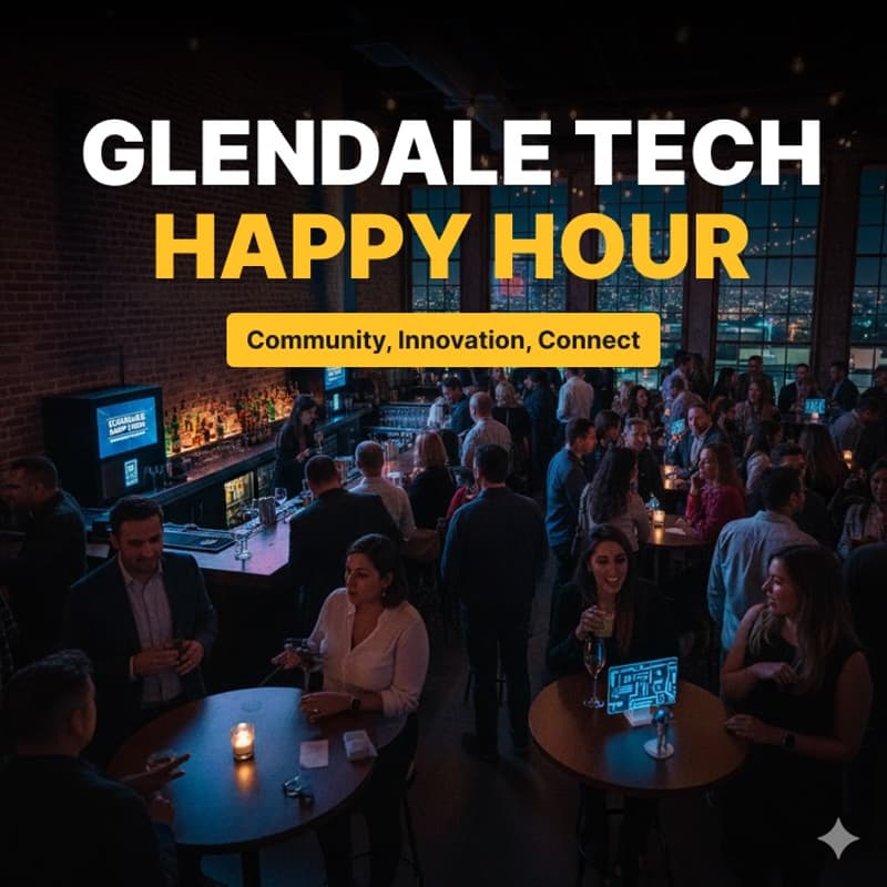 Cover Image for Glendale Tech Happy Hour