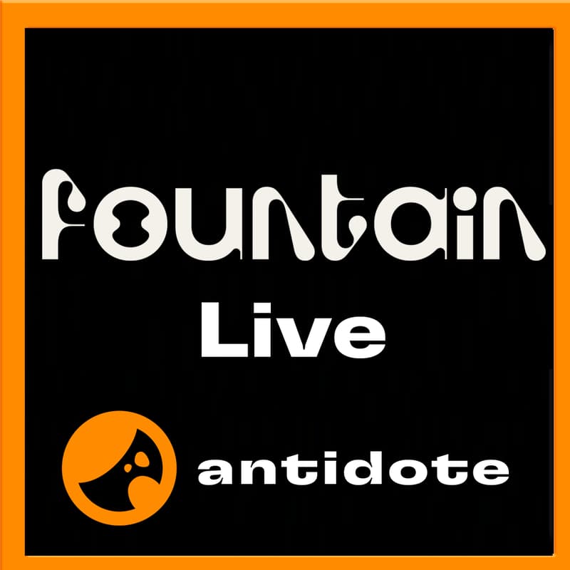 Cover Image for Fountain.fm Live at Antidote