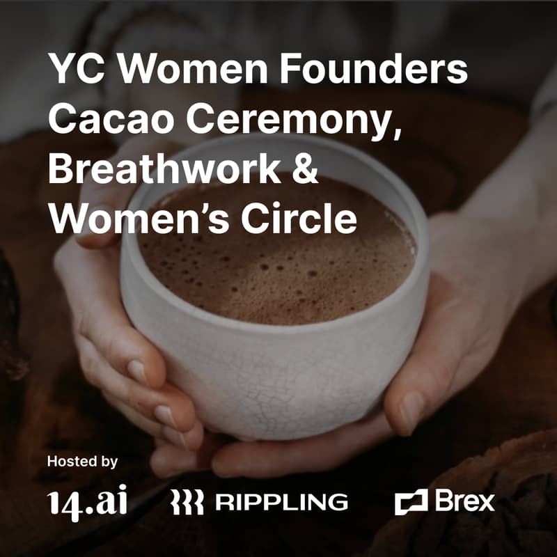 Cover Image for YC Women Founders Cacao Ceremony, Breathwork & Women’s Circle
