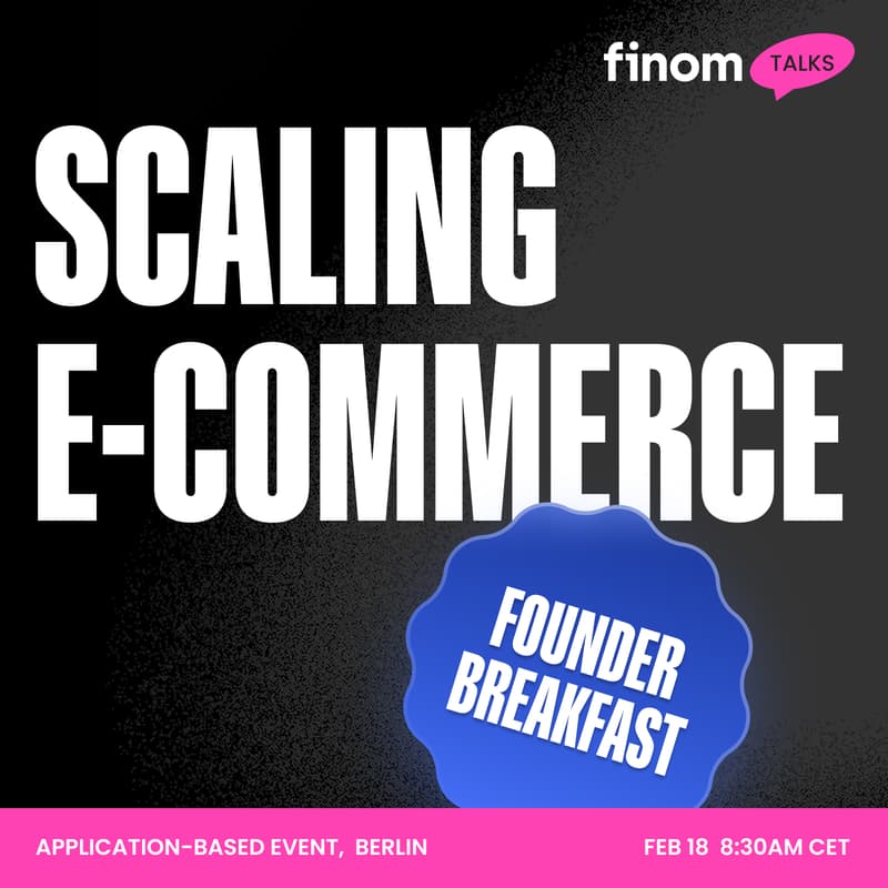 Cover Image for Scaling E-commerce: Founder Breakfast by Finom