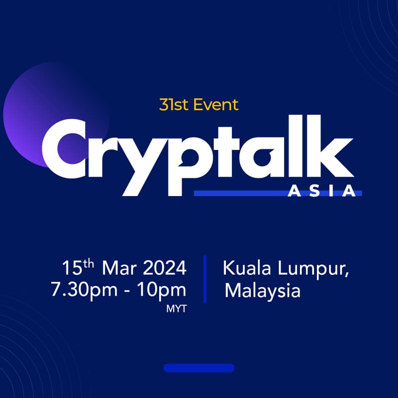 Cover Image for 31st Cryptalk Kuala Lumpur, Malaysia