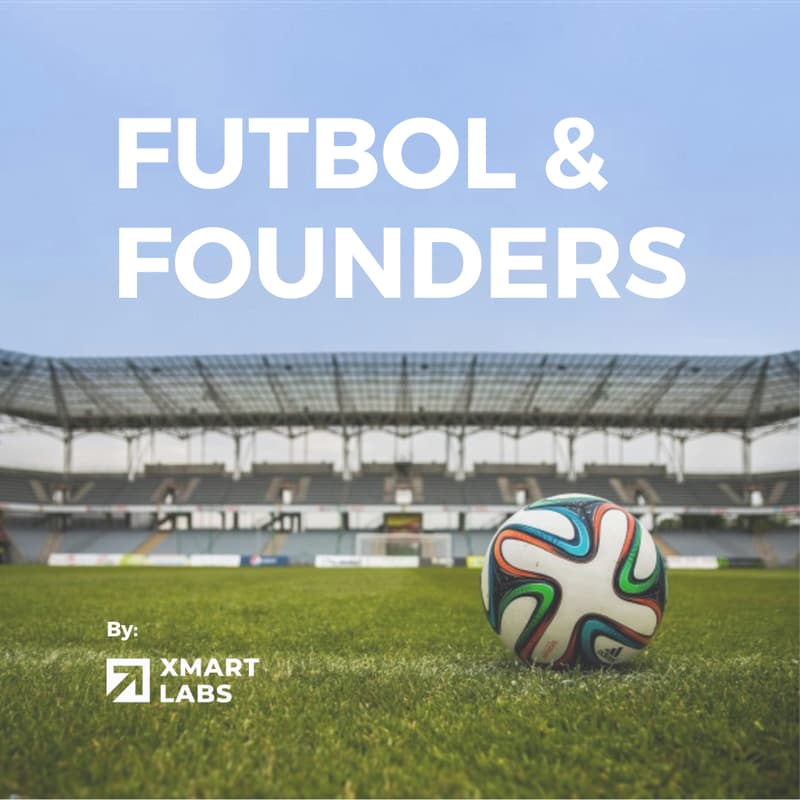 Cover Image for Fútbol & Founders