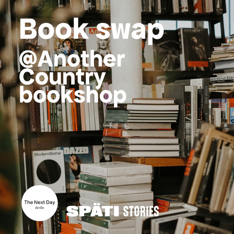 Cover Image for Späti Stories x The Next Day Berlin - Book Swap #1