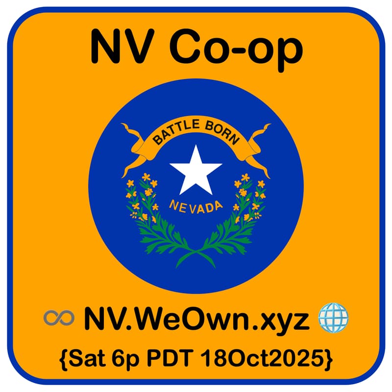 Cover Image for 🚀 Launch Event ● ♾️ We Own 🌐 Nevada 🤝 Cooperative [$WEOWNNV]